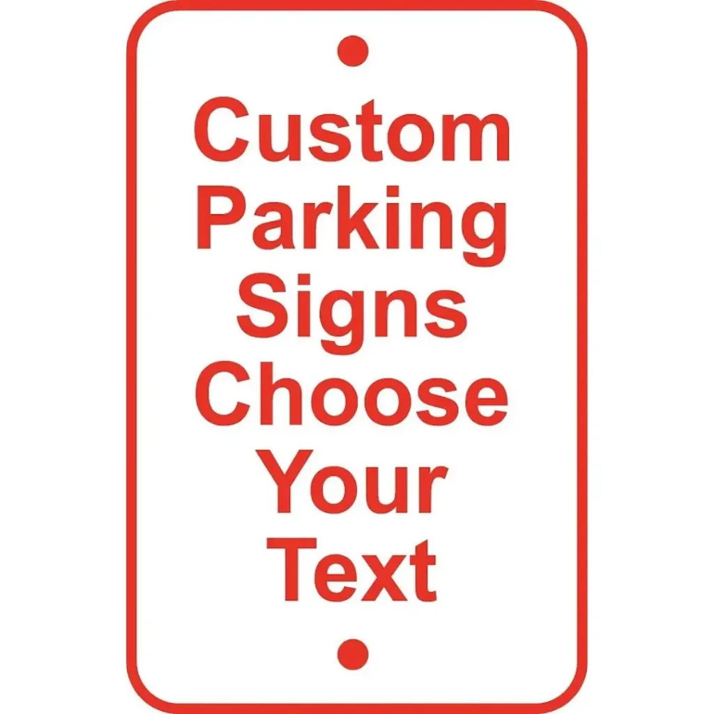 12x18 Custom Parking Sign